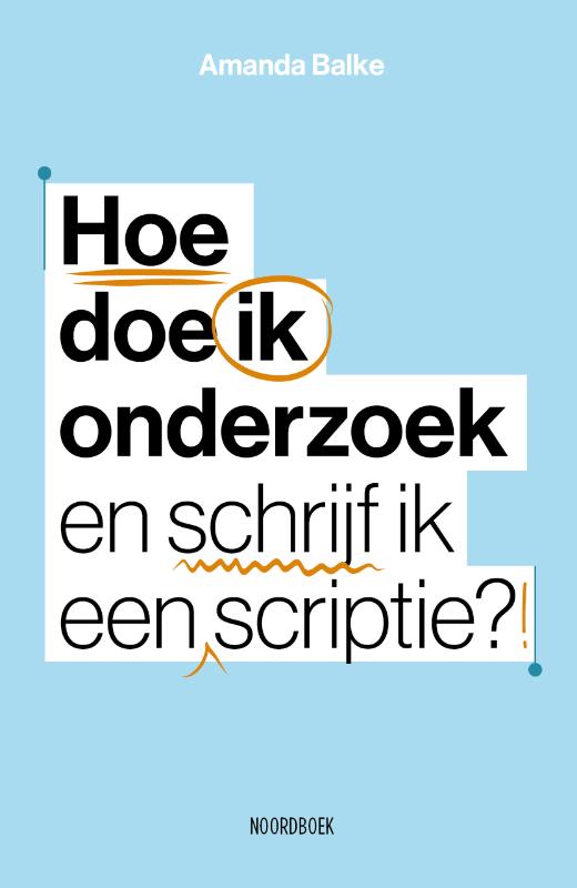Hoe doe ik onderzoek - en schrijf ik een scriptie?