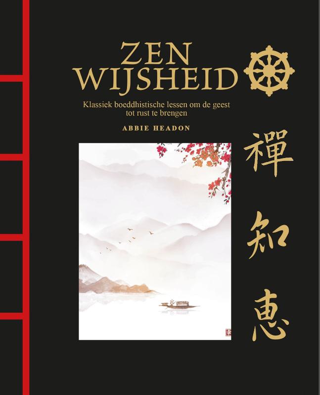 Zenwijsheid - Klassiek boeddhistische lessen om de geest tot rust te brengen