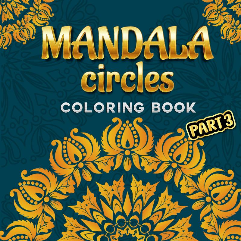 Mandala Circles part 3 - Mindfulness kleurboek