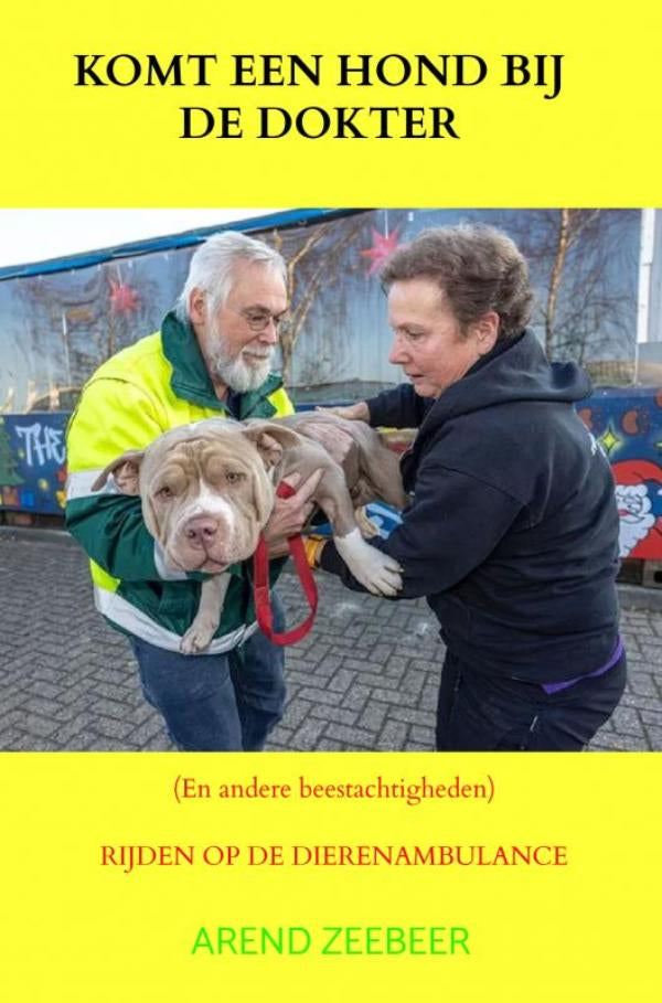 Komt een hond bij de dokter en andere beestachtigheden - Rijden op de dierenambulance