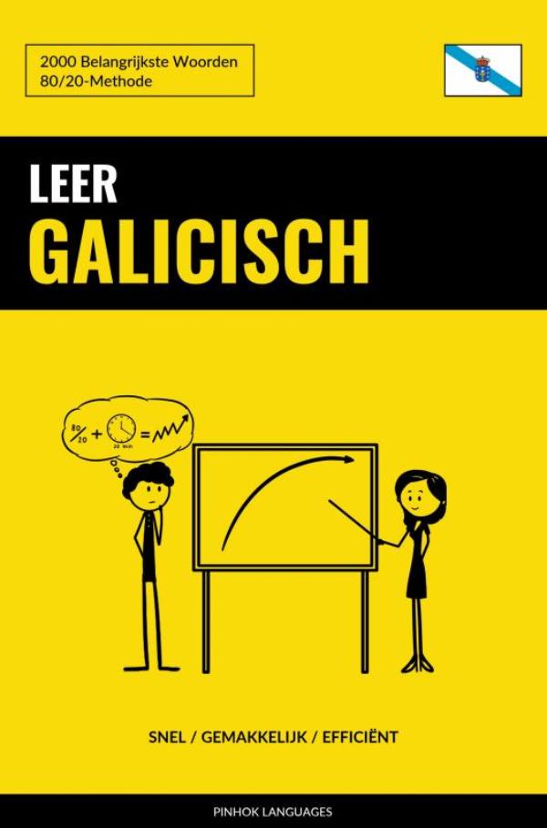 Leer Galicisch - Snel / Gemakkelijk / Efficiënt - 2000 Belangrijkste Woorden