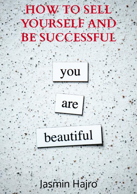 How to sell yourself and be successful