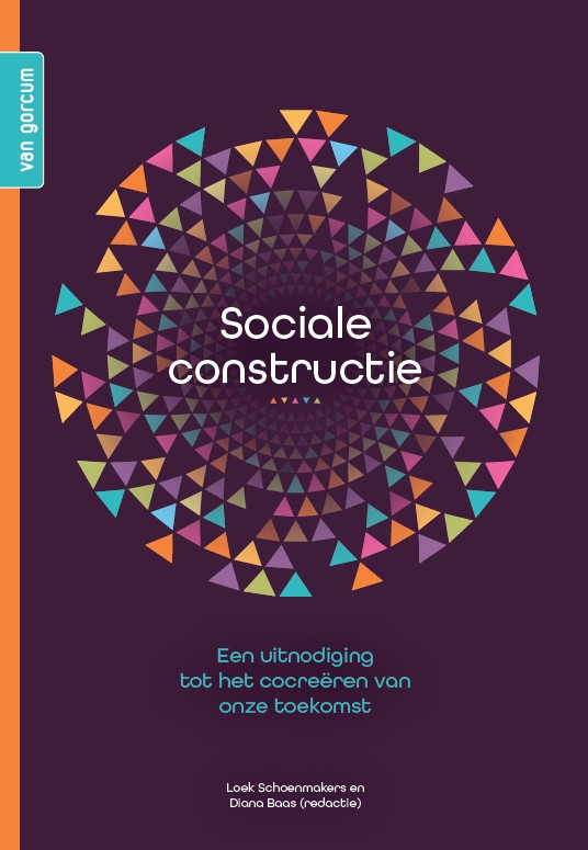 Sociale constructie - Een uitnodiging tot het cocreëren van onze toekomst