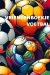 Vriendenboekje Voetbal Jongens - Vriendenboek voor tot wel 32 vrienden of vriendinnen