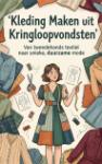 Kleding Maken uit Kringloopvondsten - Van tweedehands textiel naar unieke, duurzame mode