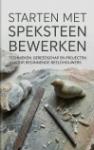 Starten met Speksteen Bewerken - Technieken, gereedschap en projecten voor beginnende beeldhouwers
