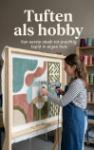 Tuften als hobby - Van eerste steek tot prachtig tapijt in eigen huis