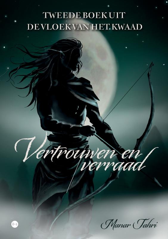 Vertrouwen en verraad - Tweede boek uit De vloek van het kwaad