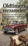 Oldtimers verzamelen - Alles over het vinden, kopen en onderhouden van klassieke auto's