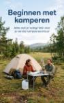 Beginnen met kamperen - Alles wat je nodig hebt voor je eerste kampeeravontuur