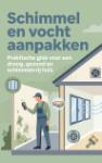 Schimmel en vocht aanpakken - Praktische gids voor een droog, gezond en schimmelvrij huis