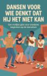 Dansen voor wie denkt dat hij het niet kan - Een vrolijke gids voor onzekere beginners op de dansvloer