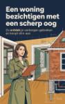 Een woning bezichtigen met een scherp oog - Zo ontdek je verborgen gebreken en koopt slim aan