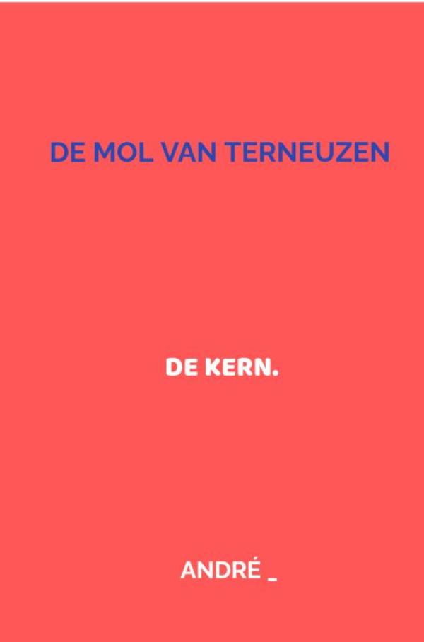 DE MOL VAN TERNEUZEN - DE KERN.