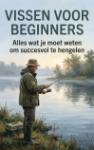 Vissen voor Beginners - Alles wat je moet weten om succesvol te hengelen