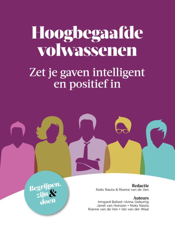Hoogbegaafde volwassenen - zet je gaven intelligent en positief in