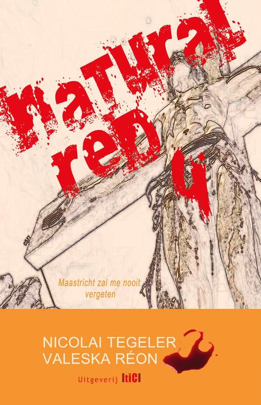 Natural Red - Maastricht zal me nooit vergeten
