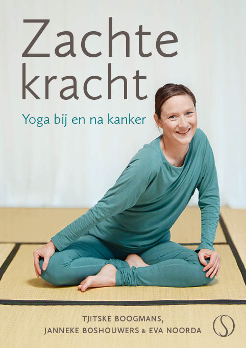 Zachte kracht - Yoga bij en na kanker