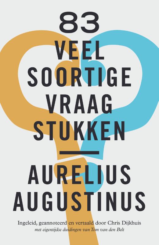 83 veelsoortige vraagstukken - Aurelius Augustinus