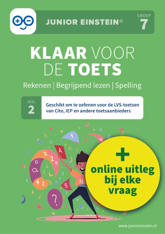 Klaar voor de toets - Groep 7 | Rekenen | Begrijpend lezen | Spelling - Deel 2 - Geschikt om te oefenen voor de LVS-toetsen van Cito, Iep en andere toetsaanbieders
