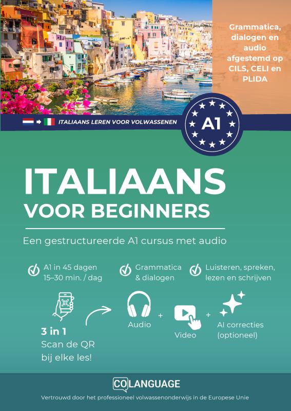Italiaans voor beginners - een gestructureerde A1 cursus met audio - Italiaans leren met dialogen, grammatica en een app. Perfect voor zelfstudie of met een docent. CILS, PLIDA en CELI voorbereiding.