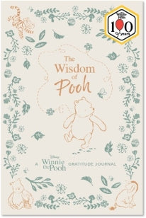 The Wisdom of Pooh: A Disney Winnie the Pooh Gratitude Journal - A Disney Winnie the Pooh Gratitude Journal