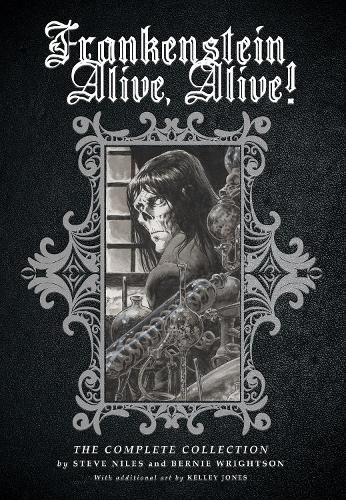 Frankenstein Alive, Alive: The Complete Collection - The Complete Collection