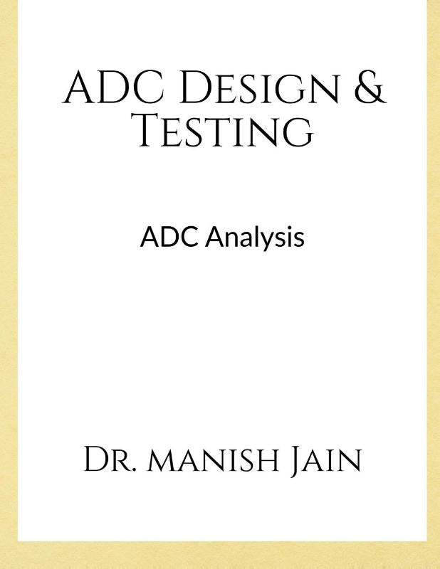 ADC Design & Testing