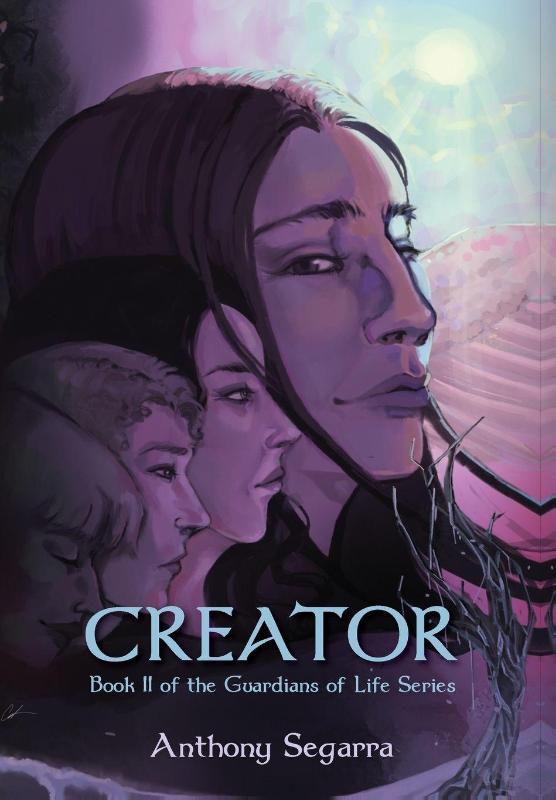Creator - Book II of the Guardians of Life Series