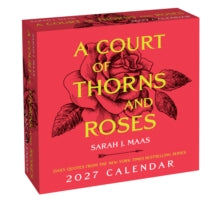 A Court of Thorns and Roses - 2027 Day-to-Day Calendar