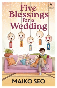 Five Blessings for a Wedding - Maiko Seo