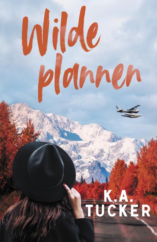 Wilde plannen - K.A. Tucker