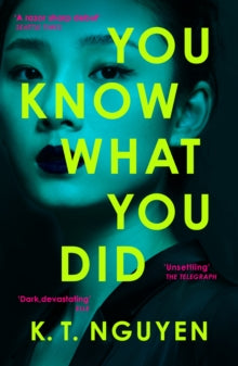 You Know What You Did - K.T. Nguyen
