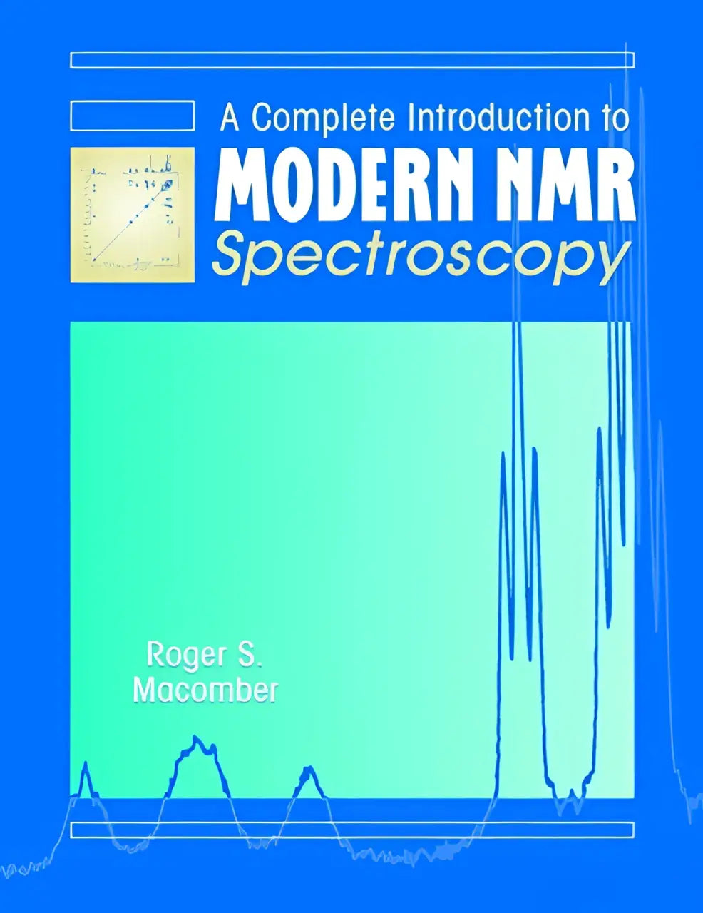 Blauwe en groene hardcoverboek a complete introduction to modern nmr spectroscopy door roger s. over magnetic resonance