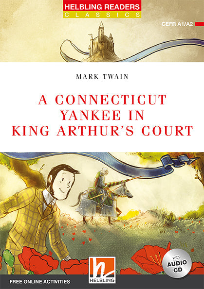 A connecticut yankee in king arthur’s court - a connecticut yankee in king arthur’s court - engelstalig leermiddel