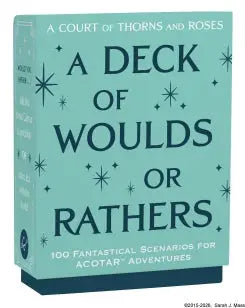A Court of Thorns and Roses Official Deck: A Deck of Woulds or Rathers - 100 Fantastical Scenarios for ACOTAR Adventures--from the ACOTAR Collection