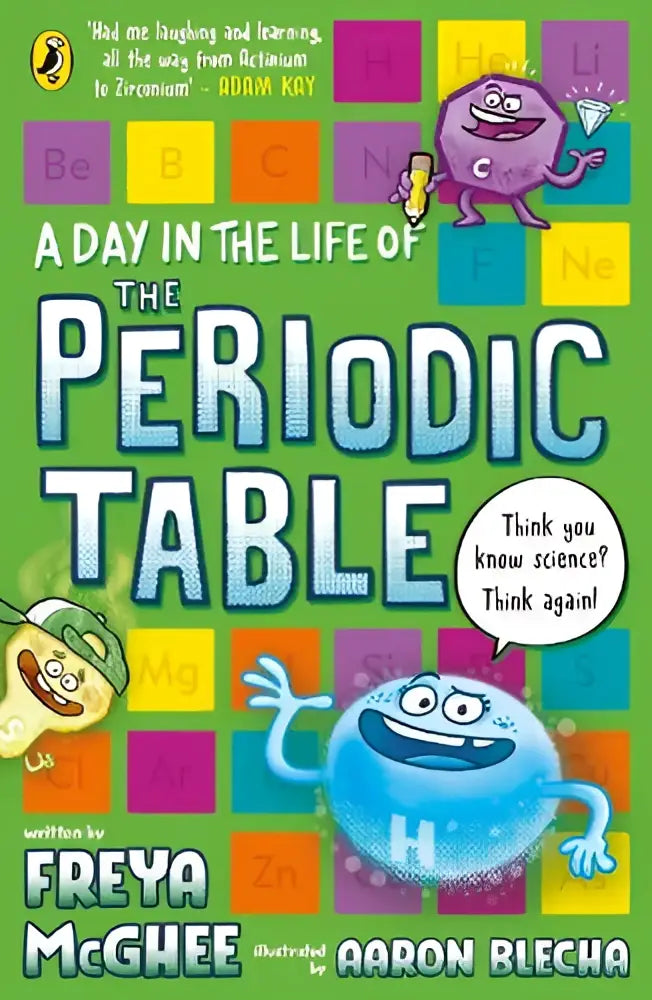 De levendige groene omslag van het boek a day in the life of the periodic table toont een speels ontwerp met kleurrijke periodieke tabelvlakken en een paarse elementfiguur die een diamant vasthoudt