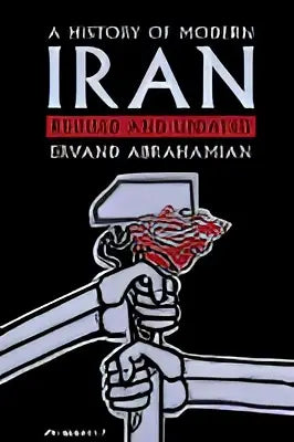 Zwart-rood boekomslag van a history of modern iran met een gestileerde afbeelding van handen die gekruiste gereedschappen vasthouden
