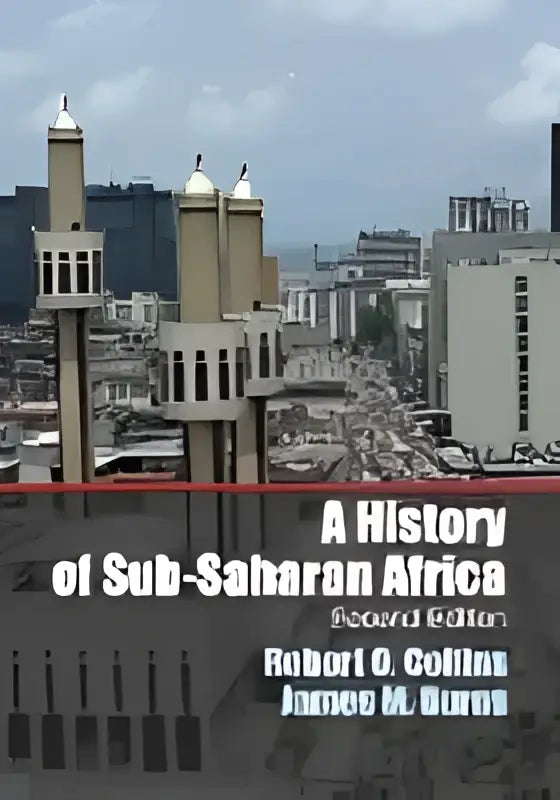 De boekcover toont a history of sub-saharan africa tweede editie door robert o met focus op geschiedenis van afrika