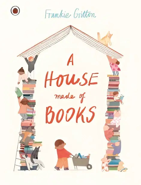 Whimsical kinderboek cover met een huis gemaakt van boeken getiteld a house made of books door frankie gritton voor jonge lezers