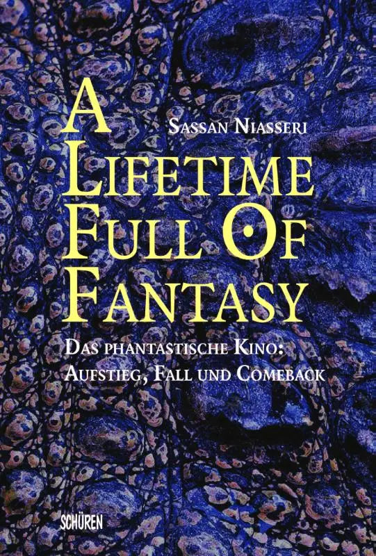 Boekcover a lifetime full of fantasy met gele letters en blauw paarse patroon voor das phantastische kino