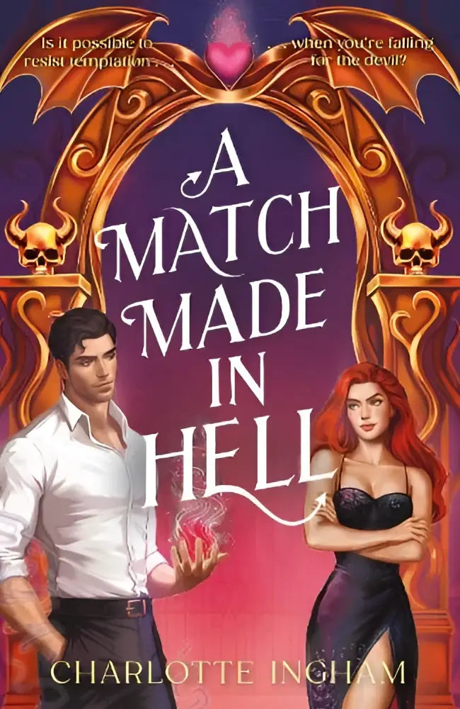 De boekomslag van a match made in hell toont een man en vrouw voor een gouden boog met schedels en vraagt is het possible to resist temptation when je valt voor de duivel
