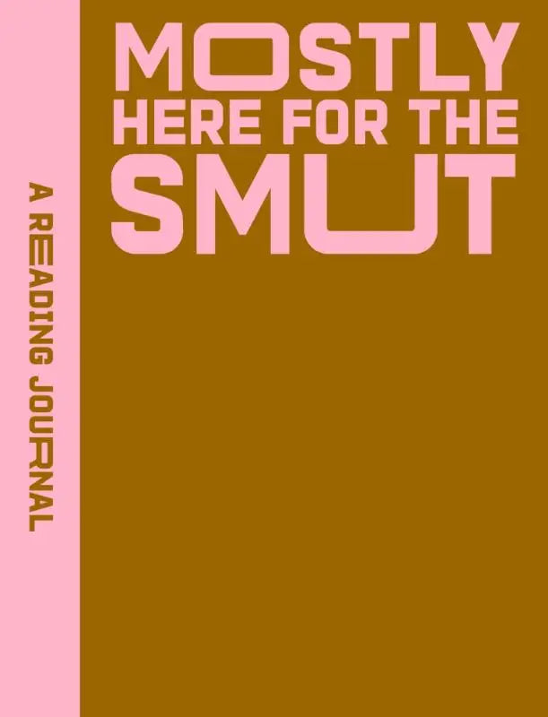 A Reading Journal: Mostly Here for the Smut - Romantasy reading journal, Book review log, Track your reading progress, A5 Reading Log Notebook
