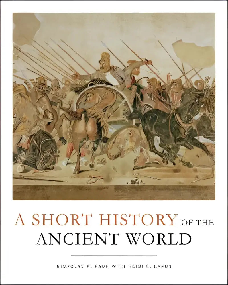 De boekomslag van a short history of the ancient world door nicholas k toont een gedetailleerde klassieke schildering van oude krijgers in gevecht