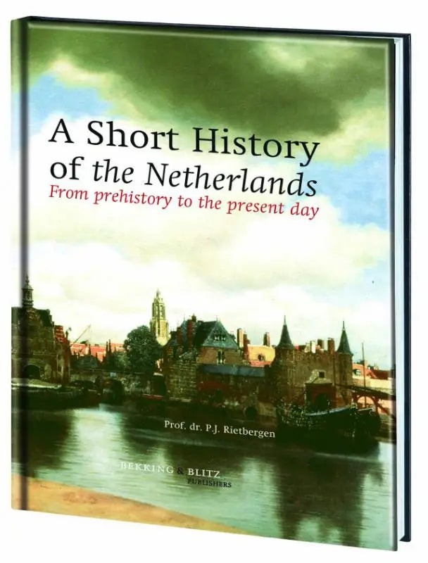 Hardcover boek a short history of the netherlands door prof met een korte geschiedenis van de netherlands