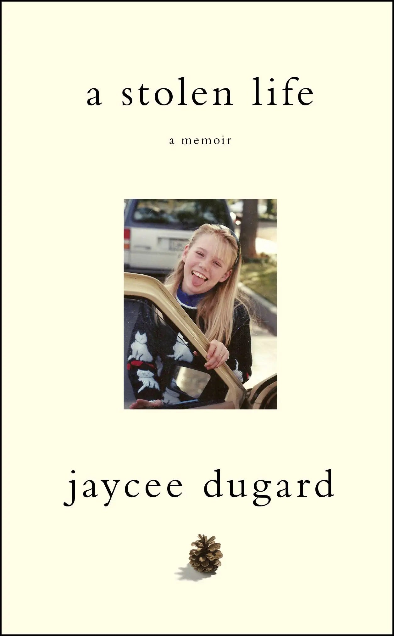 A Stolen Life - A Memoir