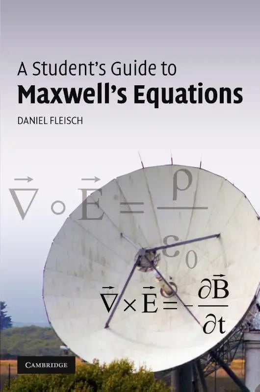 Het boek a students guide to maxwells equations toont een witte satellietschotel met wiskundige vergelijkingen voor undergraduate en graduate courses
