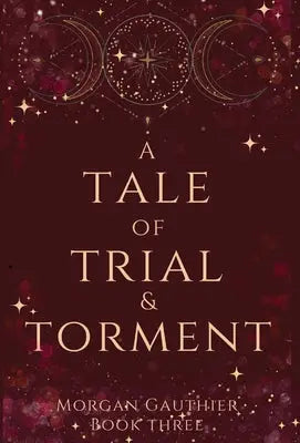 A Tale of Trial and Torment