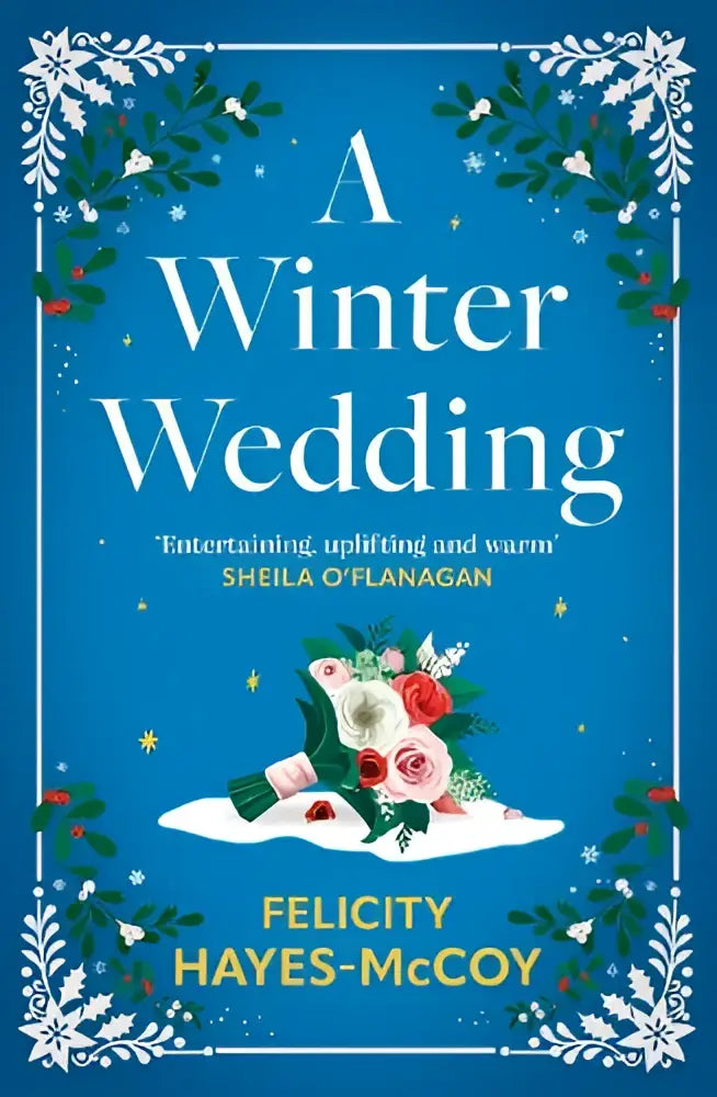 Een blauw boekcover van a winter wedding met een bloemstuk op sneeuw en een kerstversiering van hachette books ireland