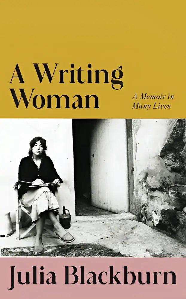 A writing woman door julia blackburn is een boek met een mosterdgele kaft en zwart-witfoto van de auteur, uitgegeven door Jonathan Cape